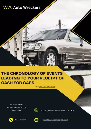 The Chronology of Events Leading to Your Receipt of Cash for Cars