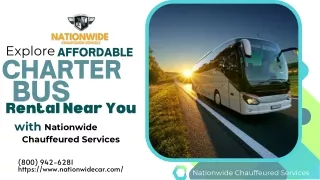 Explore Affordable Charter Bus Rental Near You with Nationwide Chauffeured Services