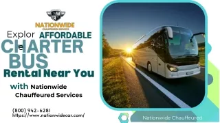 Explore Affordable Charter Bus Rental Near You with Nationwide Chauffeured Services