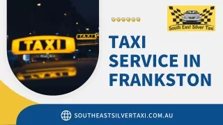 Taxi service in Frankston | South East Silver Taxi