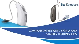 Comparison Between Signia and Starkey Hearing Aids