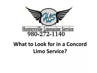 What to Look for in a Concord Limo Service