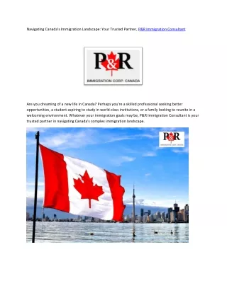 Navigating Canada's Immigration Landscape: Your Trusted Partner, P&R Immigration