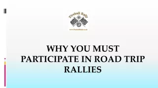 Why You Must Participate in Road Trip Rallies