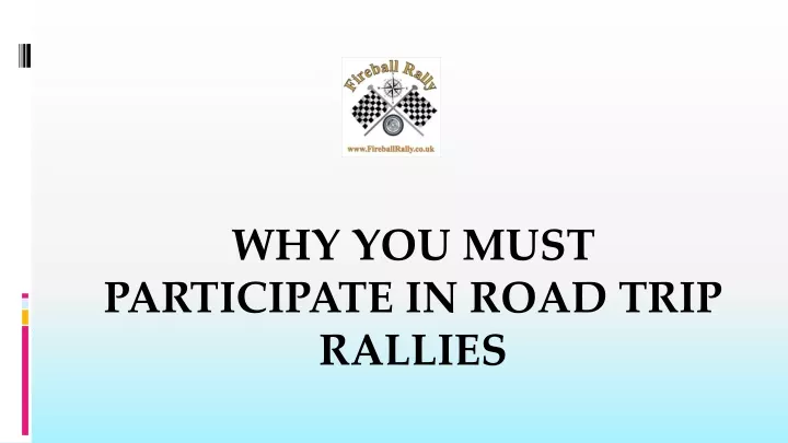 why you must participate in road trip rallies