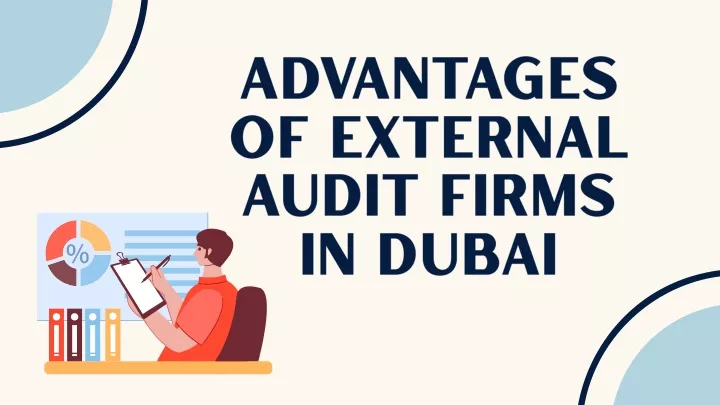 advantages of external audit firms in dubai
