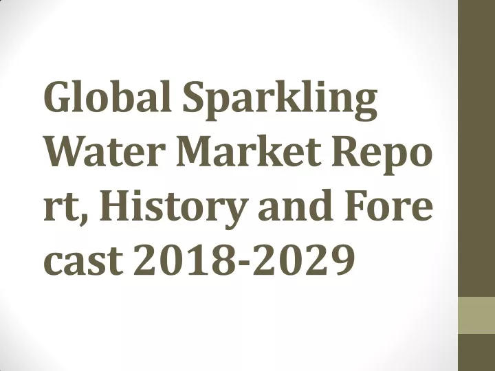 global sparkling water market repo rt history