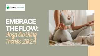 Embrace the Flow Yoga Clothing Trends 2024