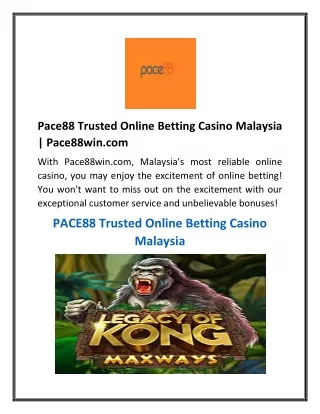 Pace88 Trusted Online Betting Casino Malaysia  Pace88win.com