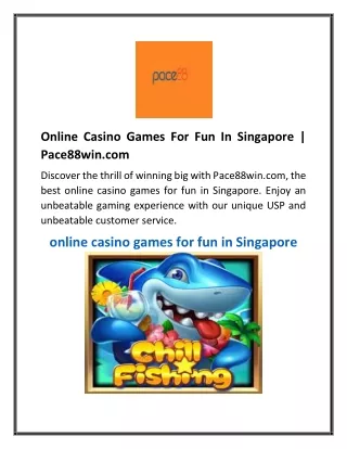 Online Casino Games For Fun In Singapore  Pace88win.com