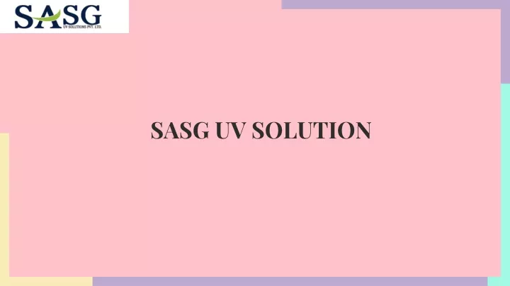 sasg uv solution