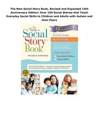 download❤pdf The New Social Story Book, Revised and Expanded 15th Anniversary Edition: Over 150 Social Stories that