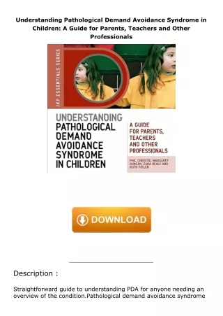 ❤️PDF⚡️ Understanding Pathological Demand Avoidance Syndrome in Children: A Guide for Parents, Teachers and Other P