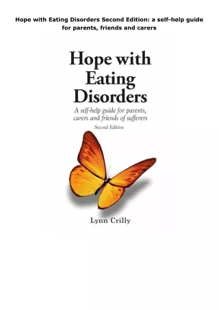 [PDF]❤️DOWNLOAD⚡️ Hope with Eating Disorders Second Edition: a self-help guide for parents, friends and carers