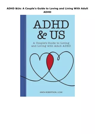 ebook❤download ADHD & Us: A Couple's Guide to Loving and Living With Adult ADHD