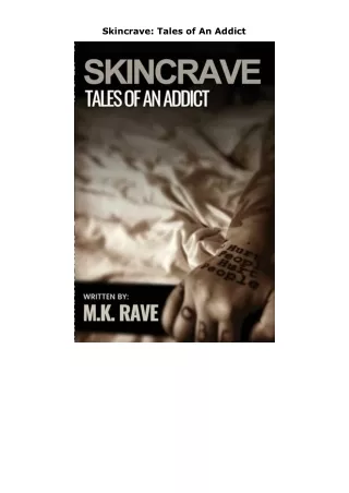 Download⚡️PDF❤️ Skincrave: Tales of An Addict
