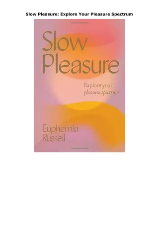 ebook❤download Slow Pleasure: Explore Your Pleasure Spectrum
