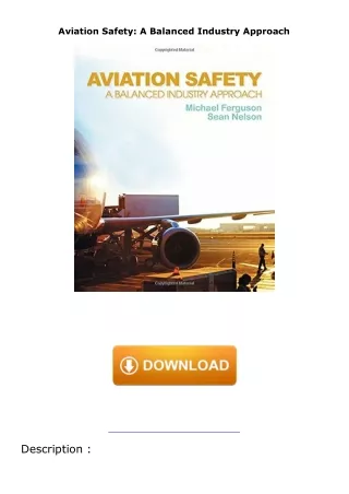 [DOWNLOAD]⚡️PDF✔️ Aviation Safety: A Balanced Industry Approach