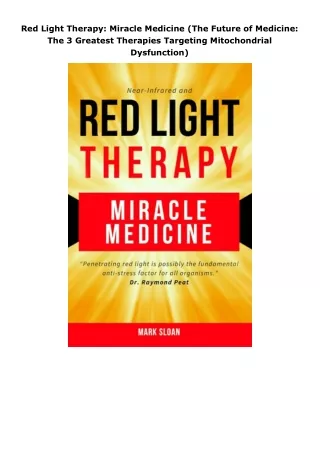 download❤pdf Red Light Therapy: Miracle Medicine (The Future of Medicine: The 3 Greatest Therapies Targeting Mitoch