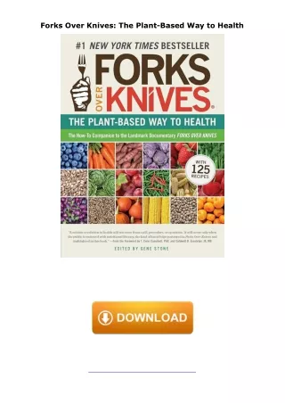 download❤pdf Forks Over Knives: The Plant-Based Way to Health