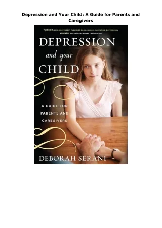 download❤pdf Depression and Your Child: A Guide for Parents and Caregivers