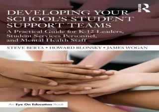 Download Book [PDF] Developing Your School’s Student Support Teams: A Practical Guide for