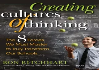 ⭐ PDF KINDLE DOWNLOAD ❤ Creating Cultures of Thinking: The 8 Forces We Must Master to Trul