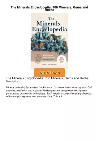 ⚡PDF ❤ The Minerals Encyclopedia: 700 Minerals, Gems and Rocks