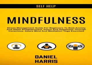 ⭐ PDF KINDLE DOWNLOAD ❤ Self Help: Mindfulness: Stress Management Guide for Beginners to B