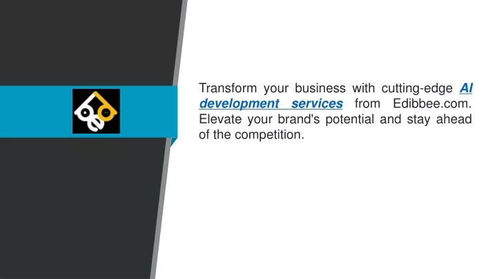 transform your business with cutting edge