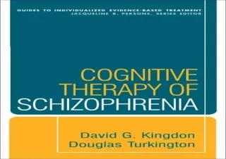 ⭐ READ DOWNLOAD ⭐ Cognitive Therapy of Schizophrenia (Guides to Individualized Evidence-Ba