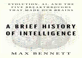 ⭿ READ [PDF] ⚡ A Brief History of Intelligence: Evolution, AI, and the Five Breakthroughs