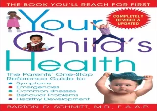 ✔ EPUB DOWNLOAD ✔ Your Child's Health: The Parents' One-Stop Reference Guide to: Symptoms,