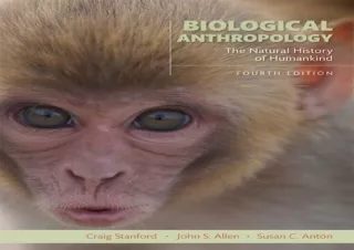 ⭿ READ [PDF] ⚡ Biological Anthropology: The Natural History of Humankind (4th Edition) rea