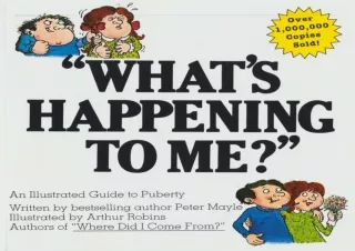 [PDF] ⭐ DOWNLOAD EBOOK ⭐ 'What's Happening to Me?' The Classic Illustrated Children's Book