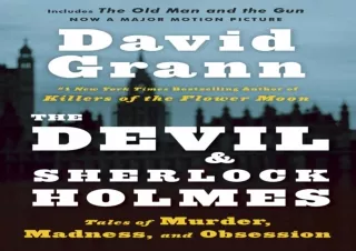 ⭿ READ [PDF] ⚡ The Devil and Sherlock Holmes: Tales of Murder, Madness, and Obsession read
