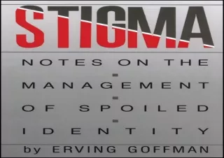 [PDF] ⭐ DOWNLOAD EBOOK ⭐ Stigma: Notes on the Management of Spoiled Identity kindle