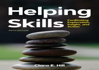 [PDF] ⭐ DOWNLOAD EBOOK ⭐ Helping Skills: Facilitating Exploration, Insight, and Action kin