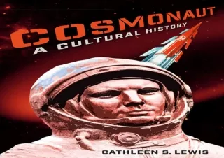 ❤ PDF Read Online ❤ Cosmonaut: A Cultural History download
