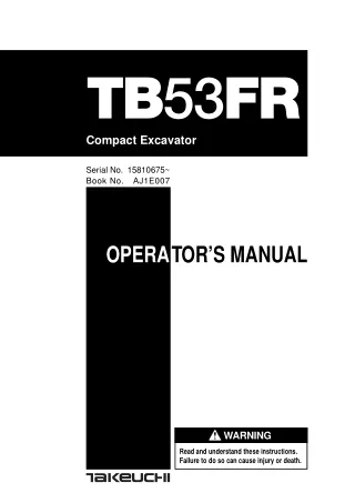 Takeuchi TB53FR Compact Excavator Operator manual Serial No. 15810675 and up