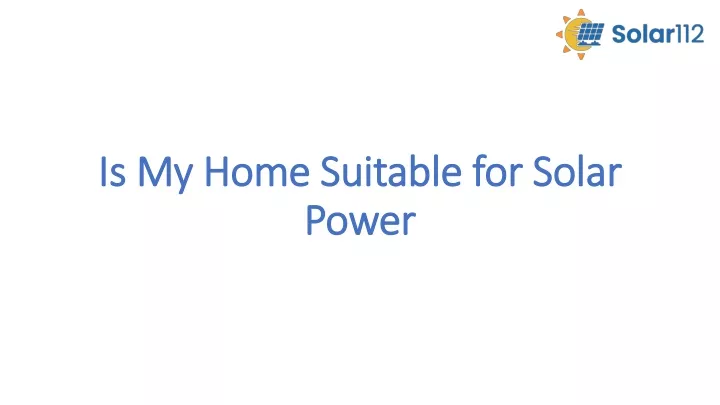 is my home suitable for solar power