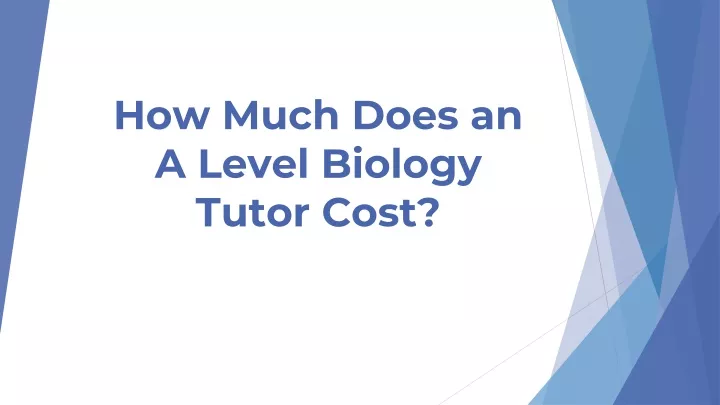 how much does an a level biology tutor cost