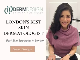 London's Best Skin Dermatologist