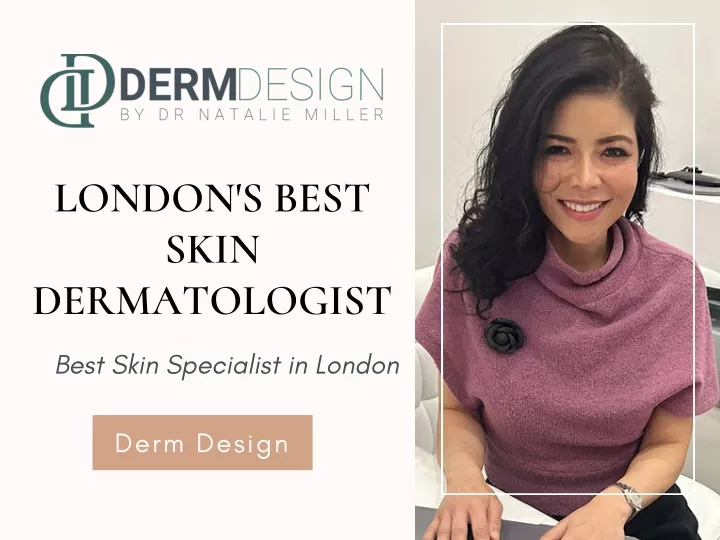 london s best skin dermatologist