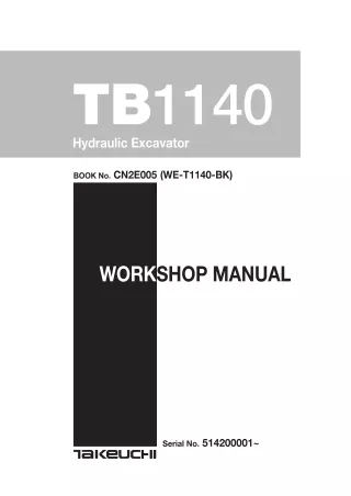 Takeuchi TB1140 Hydraulic Excavator Service Repair Workshop Manual (Serial No. 514200001 and up)