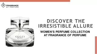 WOMEN'S PERFUME COLLECTION AT FRAGRANCE OF PERFUME