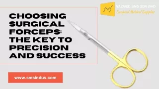 Choosing Surgical Forceps The Key to Precision and Success