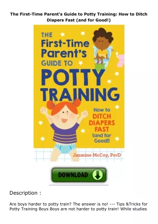 The-FirstTime-Parents-Guide-to-Potty-Training-How-to-Ditch-Diapers-Fast-and-for-Good