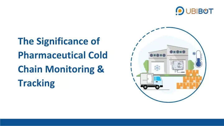 the significance of pharmaceutical cold chain monitoring tracking