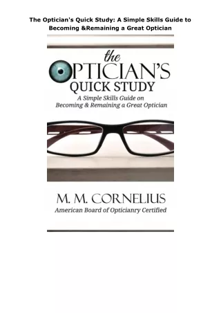 The-Opticians-Quick-Study-A-Simple-Skills-Guide-to-Becoming--Remaining-a-Great-Optician